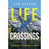 Life Crossings: Learning to Look Both Ways