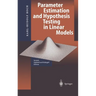 Parameter Estimation and Hypothesis Testing in Linear Models