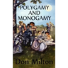 Polygamy and Monogamy