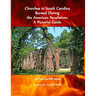 Churches in South Carolina Burned During the American Revolution: A Pictorial Guide