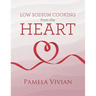Low Sodium Cooking from the Heart