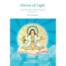 Mirror of Light: A Commentary on Yuthok's Ati Yoga, Volume One