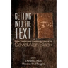 Getting Into the Text: New Testament Essays in Honor of David Alan Black