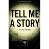 Tell Me a Story