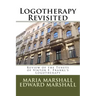 Logotherapy Revisited: Review of the Tenets of Viktor E. Frankl's Logotherapy