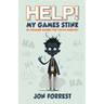 Help! My Games Stink: 52 Amazing Games for Youth Ministry
