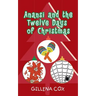 Anansi and the Twelve Days of Christmas