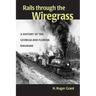 Rails through the Wiregrass