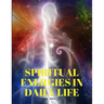 Spiritual Energies in Daily Life