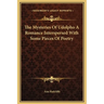 The Mysteries Of Udolpho A Romance Interspersed With Some Pieces Of Poetry