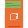 Anarchism: A History Of Libertarian Ideas And Movements