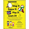 Sing It, Dance It, Play It, Learn It!: Songs for the Elementary Classroom, Piano Accompaniments for Vol. 1