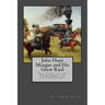 John Hunt Morgan and His Great Raid