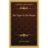 The Tiger in the House
