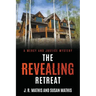 The Revealing Retreat