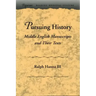 Pursuing History: Middle English Manuscripts and Their Texts