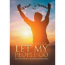 Let My People Go: True Story of How to Overcome Sexual Perversion.