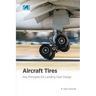 Aircraft Tires: Key Principles for Landing Gear Design
