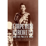 Emperor Hirohito and the Pacific War