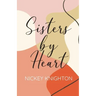 Sisters by Heart