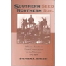 Southern Seed, Northern Soil: African-American Farm Communities in the Midwest, 1765-1900