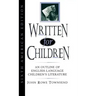Written for Children: An Outline of English-Language Children's Literature