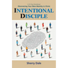 Intentional Disciple: Discovering Your New Identity in Christ