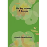 The Lay Anthony: A Romance