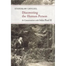 Discovering the Human Person: In Conversation with John Paul II