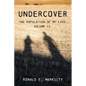 Undercover: The Population of My Life: Volume II
