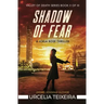 Shadow of Fear: A Jorja Rose Christian Suspense Thriller