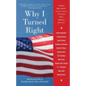Why I Turned Right: Leading Baby Boom Conservatives Chronicle Their Political Journeys