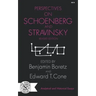 Perspectives on Schoenberg and Stravinsky