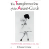 The Transformation of the Avant-Garde: The New York Art World, 1940-1985