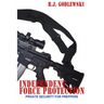 Independent Force Protection: Private Security for Preppers