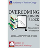 Overcoming Sermon Block: The Preacher's Workshop