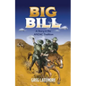 Big Bill: A Story in the ANZAC Tradition