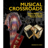 Musical Crossroads: Stories Behind the Objects of African American Music