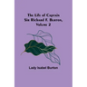 The Life of Captain Sir Richard F. Burton, volume 2