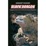 Black Dragon: Breaking the Frizzle Frazzle of THE BIG LIE of Climate