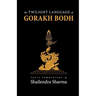 The Twilight Language of Gorakh Bodh
