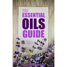 The Essential Oils Guide: A Pocket Guide To The Best Essential Oils