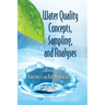 Water Quality Concepts, Sampling, and Analyses