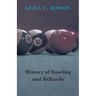 History of Bowling and Billiards