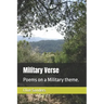 Military Verse: Poems on a Military theme.