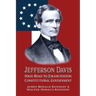 Jefferson Davis: High Road to Emancipation and Constitutional Government