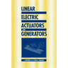 Linear Electric Actuators and Generators
