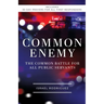 Common Enemy: The Common Battle for All Public Servants
