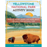 Yellowstone National Park Activity Book: Puzzles, Mazes, Games, and More