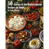 50 Flavors of the Mediterranean Recipes for Home